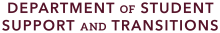 Word logo for the Department of Student Support & Transitions