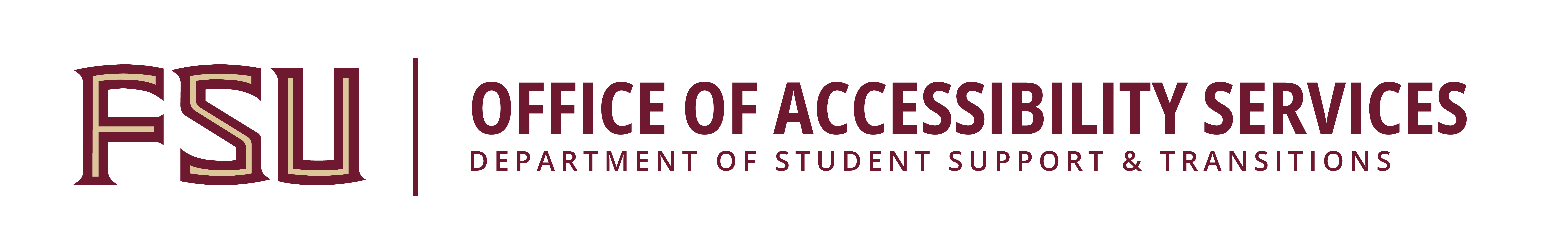 Florida State University Office of Accessibility Services Department of Student Support and Transitions