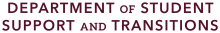 Word logo for the Department of Student Support & Transitions